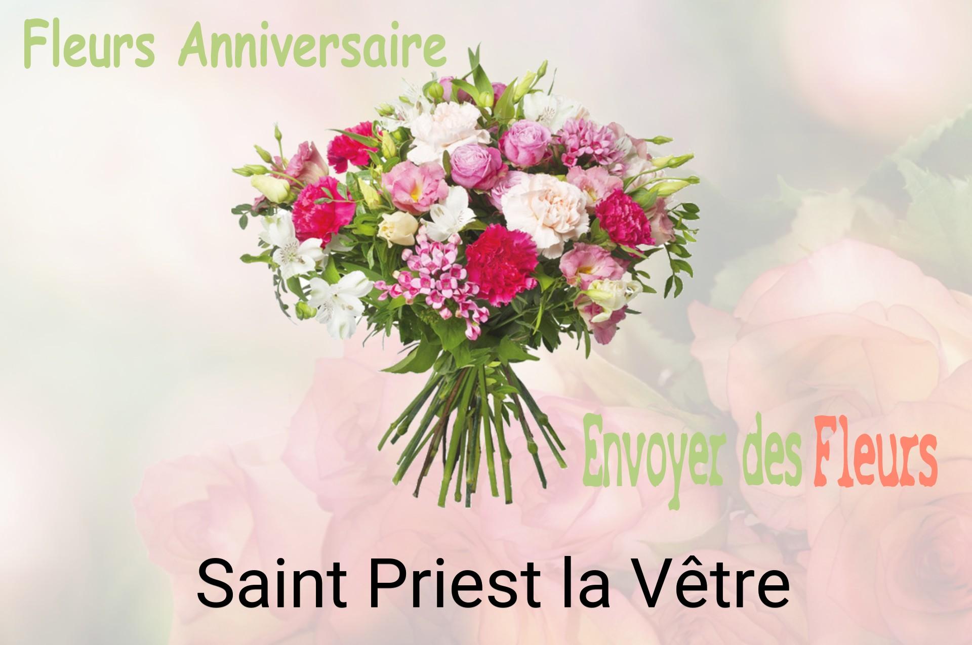 Bouquet de fleurs d’anniversaire livré à Saint-Priest-la-Vêtre